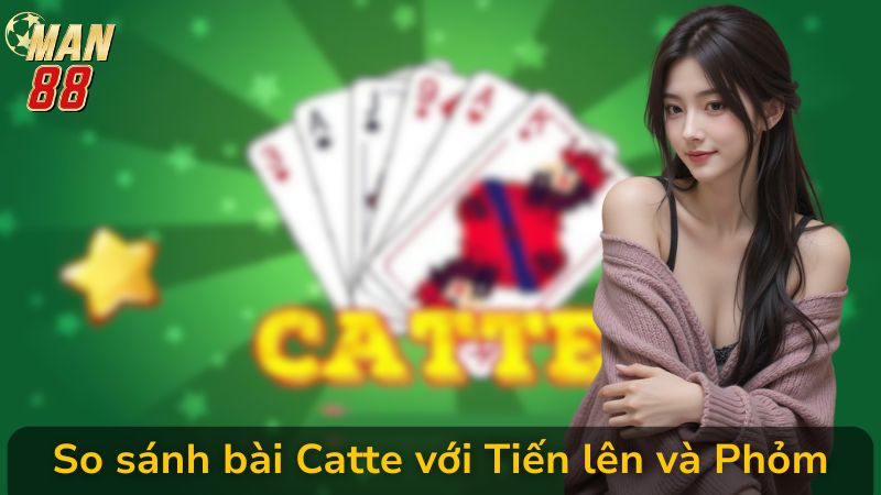 So sánh bài Catte với Tiến lên và Phỏm, Ưu điểm riêng biệt